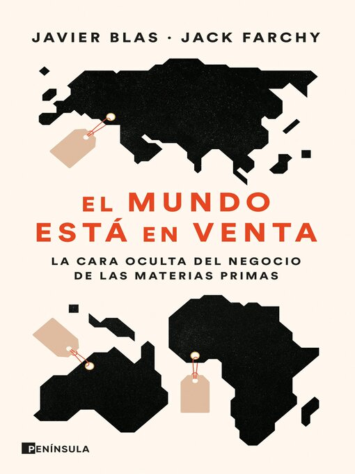 Title details for El mundo está en venta by Javier Blas - Available